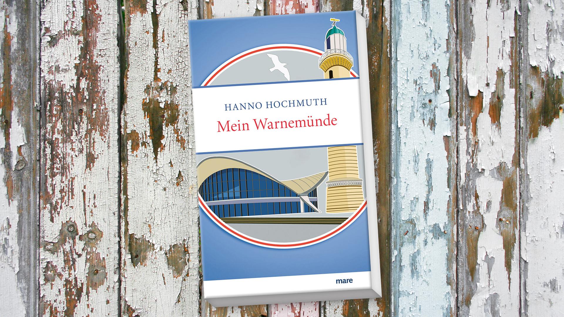 Meer, Erinnerung, Hoffnung: Literarische Liebeserklärung an Warnemünde