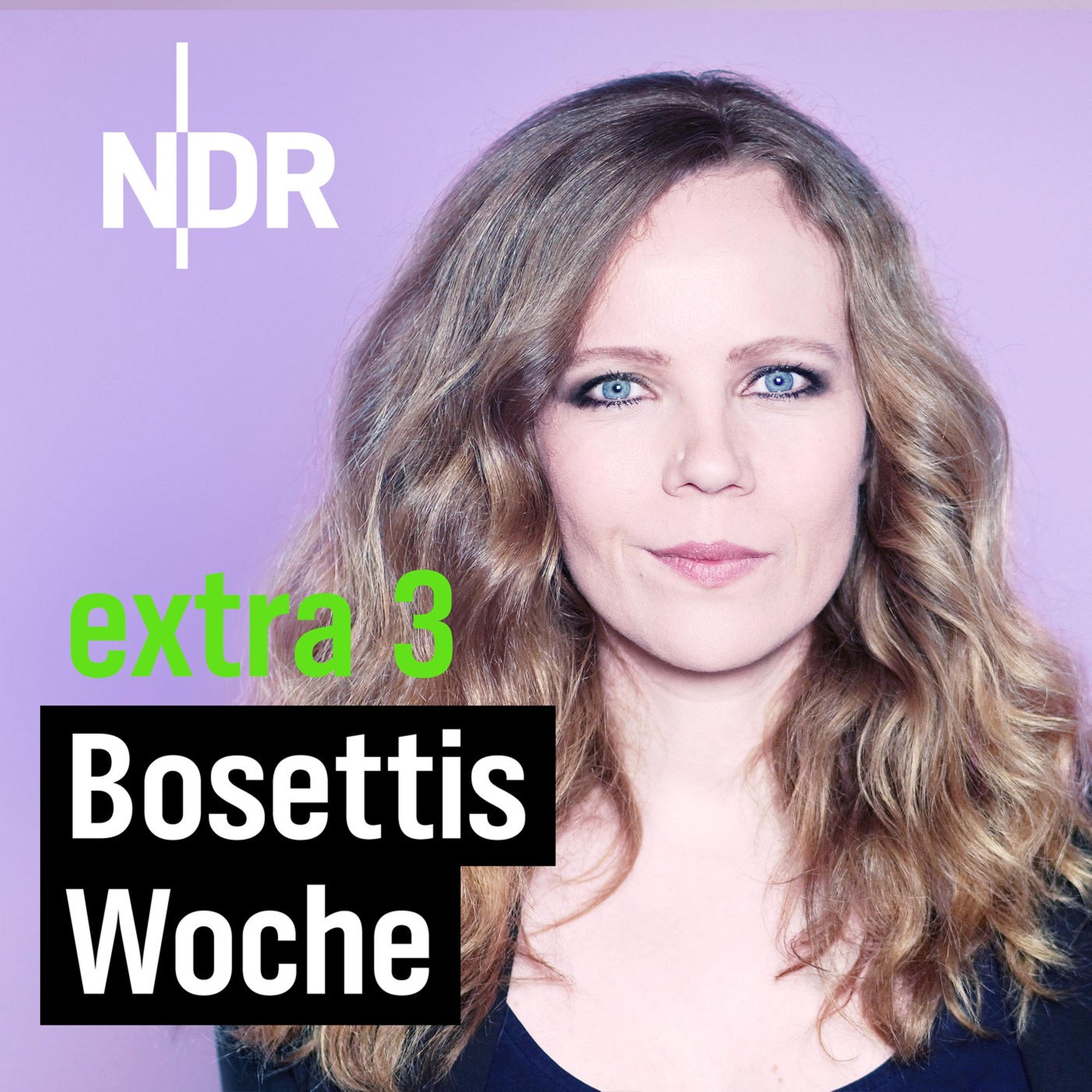 extra 3 – Bosettis Woche