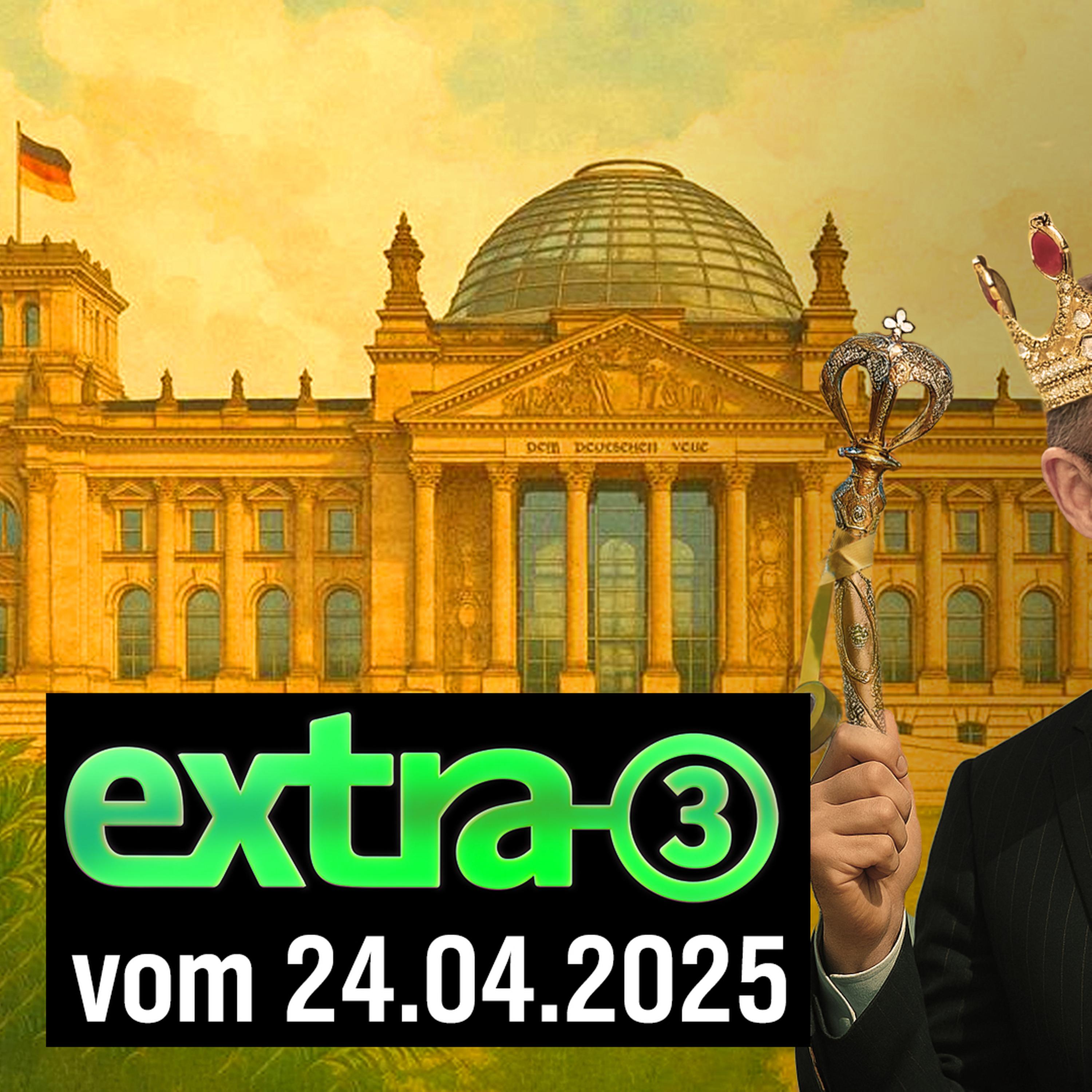 Extra 3 vom 24.04.2025 im Ersten