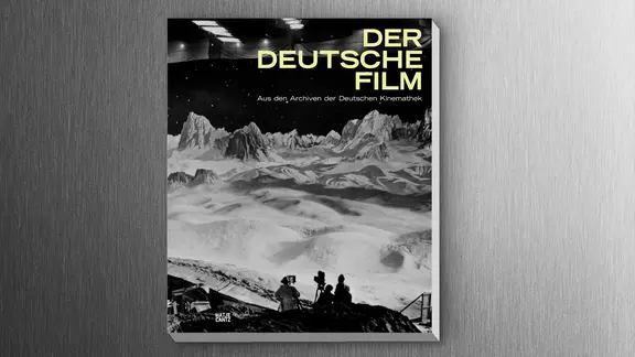 Buchcover: "Der deutsche Film. Aus den Archiven der Deutschen Kinemathek"