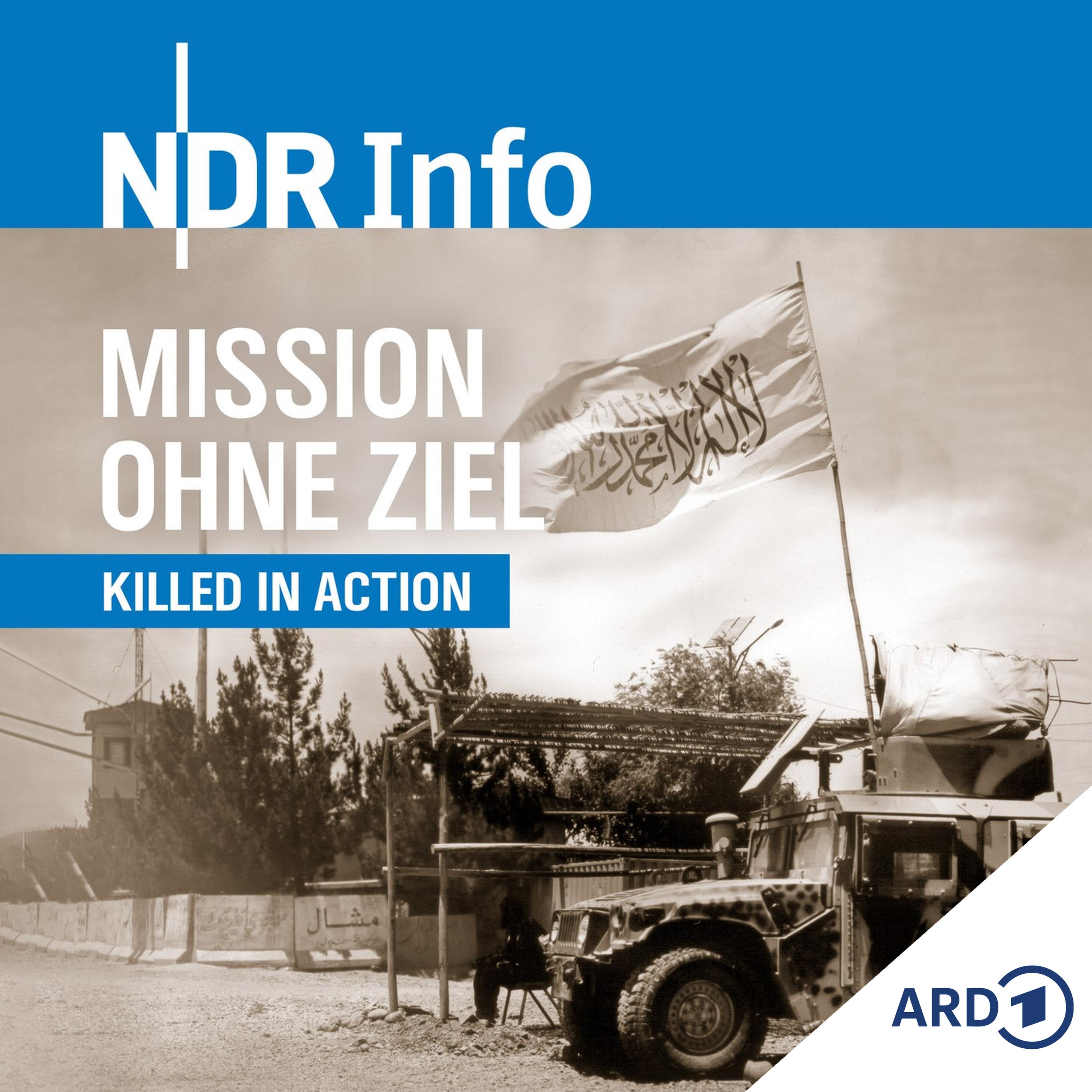 Killed in Action: Afghanistan - Mission ohne Ziel Killed in Action: Afghanistan - Mission ohne Ziel