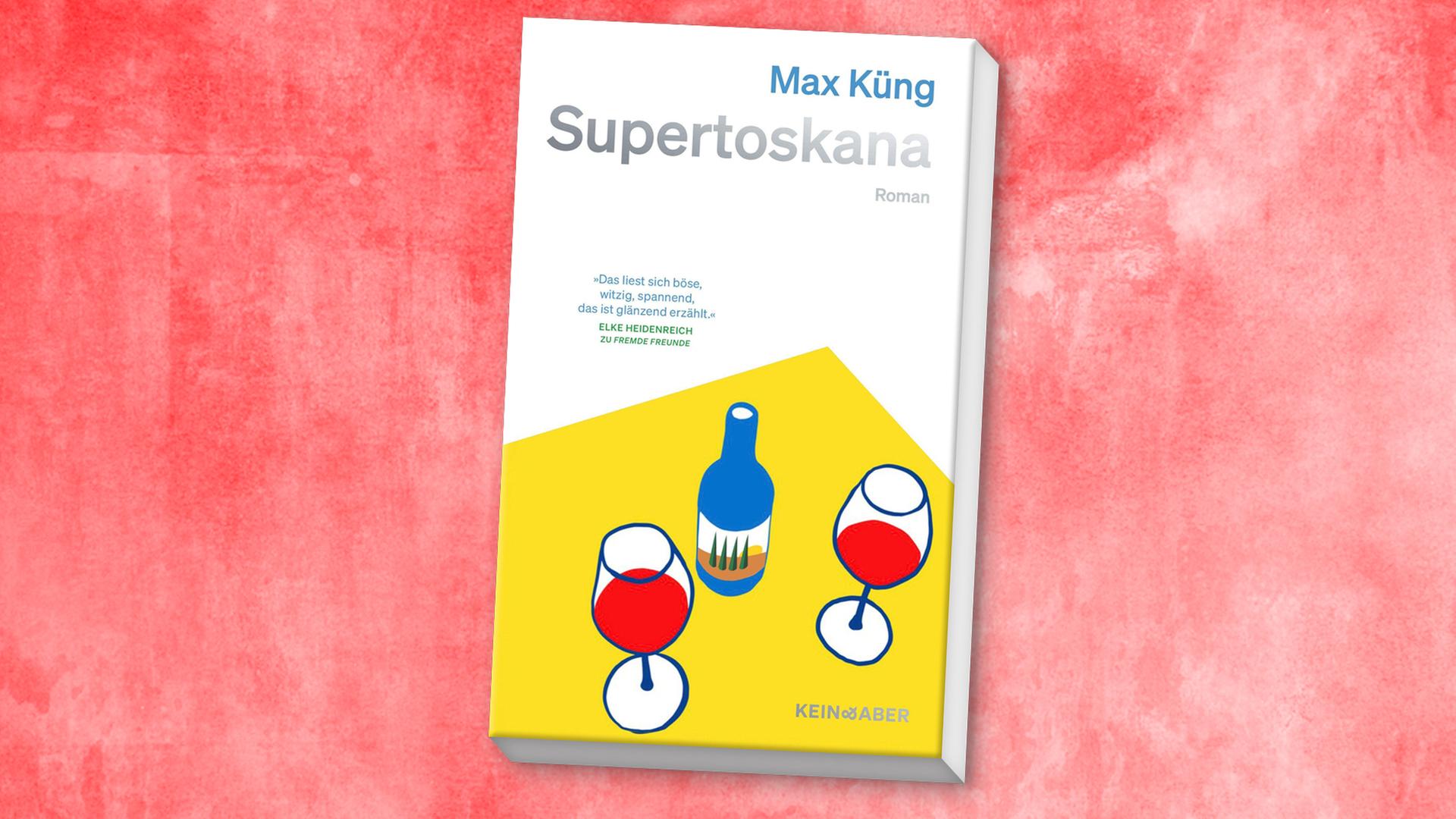 "Supertoskana": Max Küngs leichte und humorvolle Ferienlektü