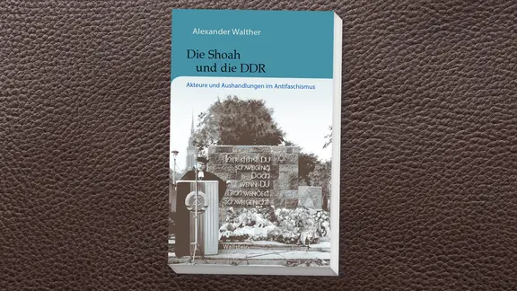 Εξώφυλλο, Alexander Walther: The Shoah and the GDR