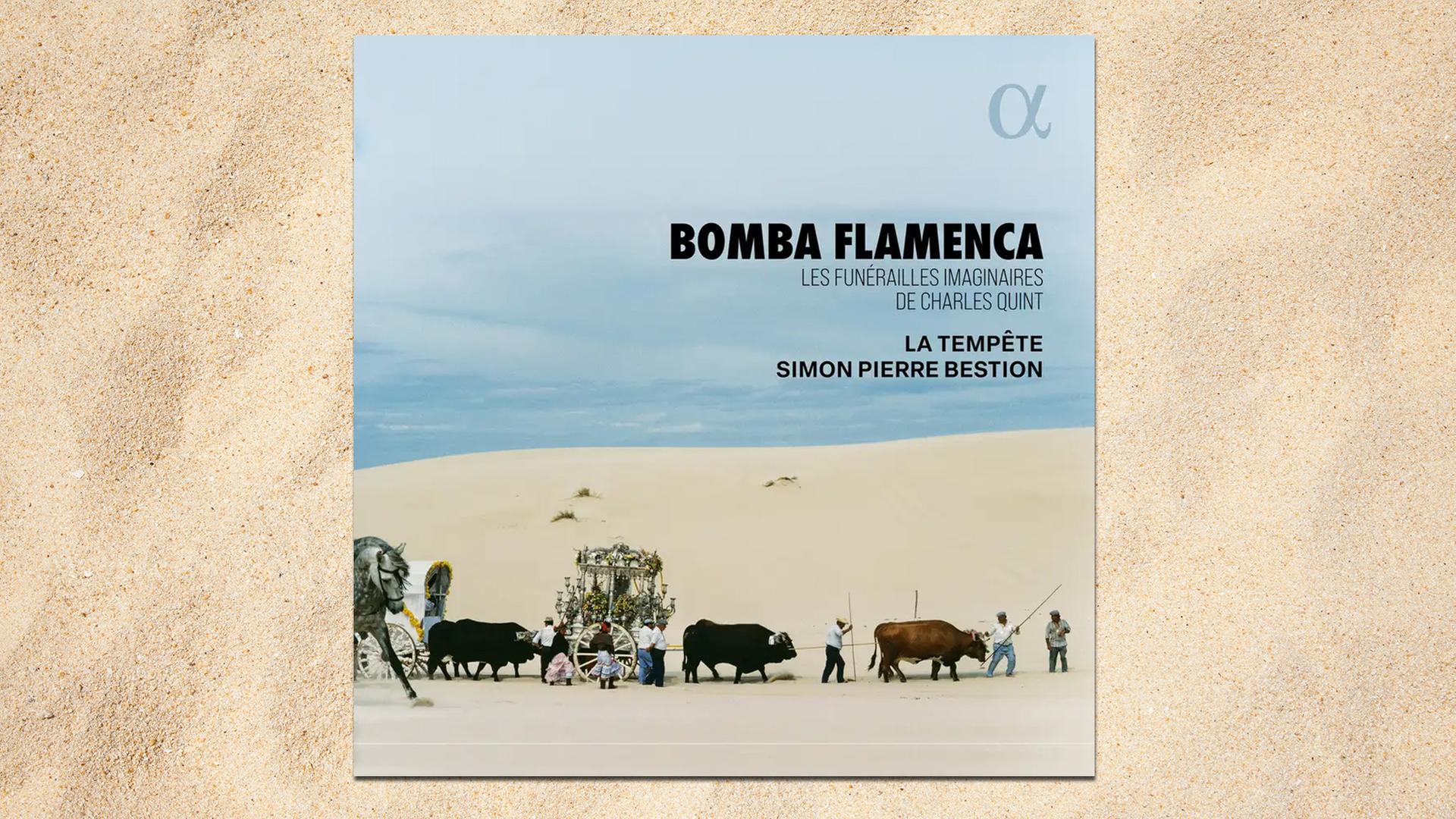 CD-Cover: Bomba Flamenca - Werke von Janequin, De Morales u a., La Tempete, Simon Pierre Bestion | Alpha Classics