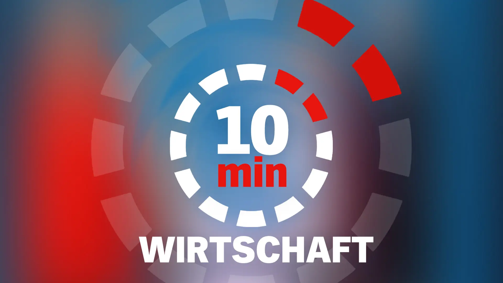Zehn Minuten Wirtschaft