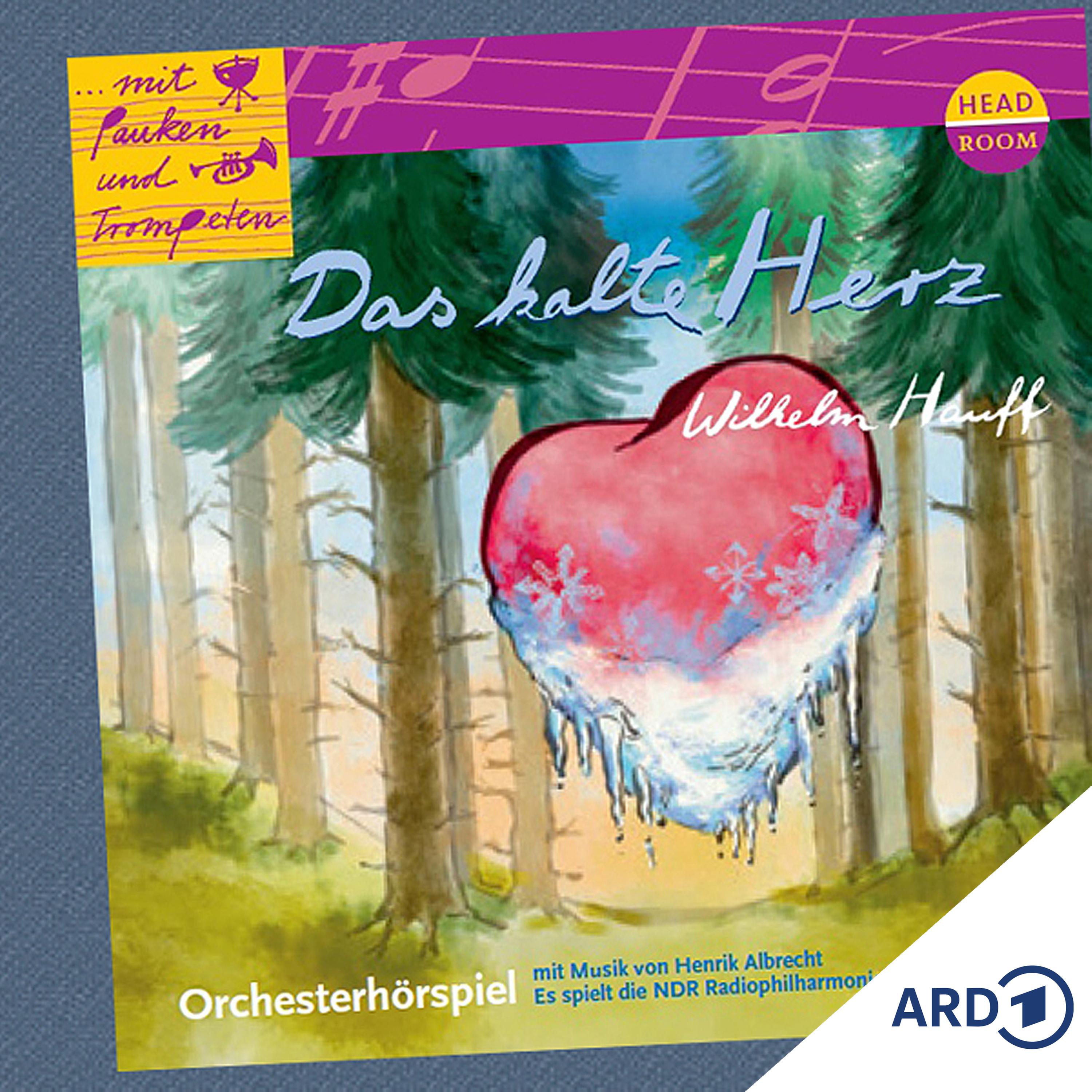 Kinderhörspiel: Das kalte Herz