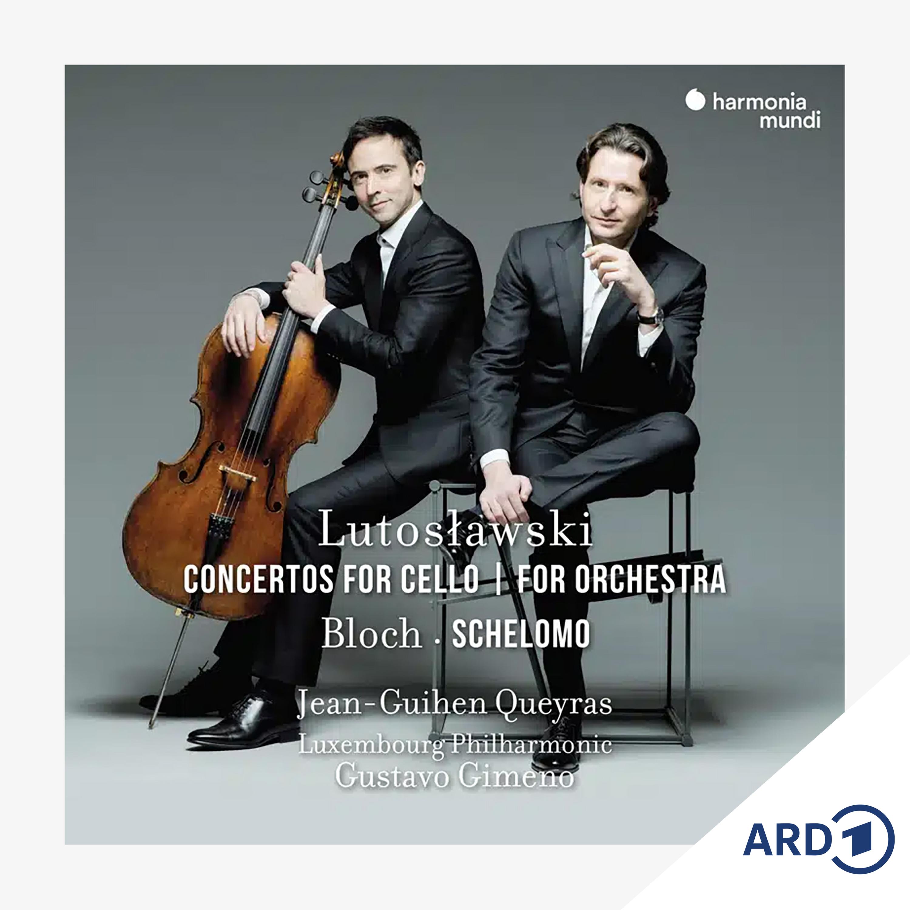 Das Neue Album: Jean-Guihen Queyras spielt Lutosławski und Bloch episode artwork