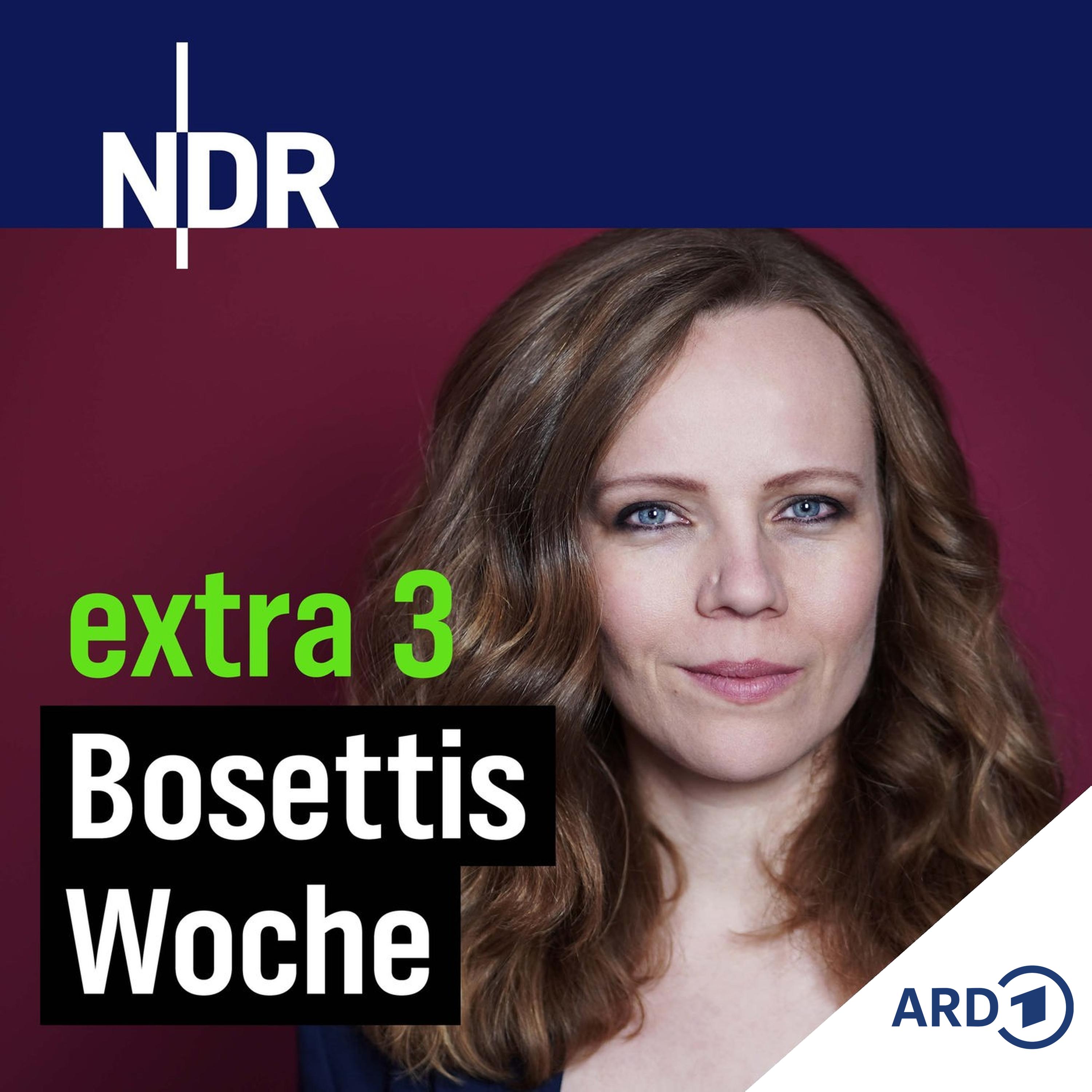 extra 3 – Bosettis Woche