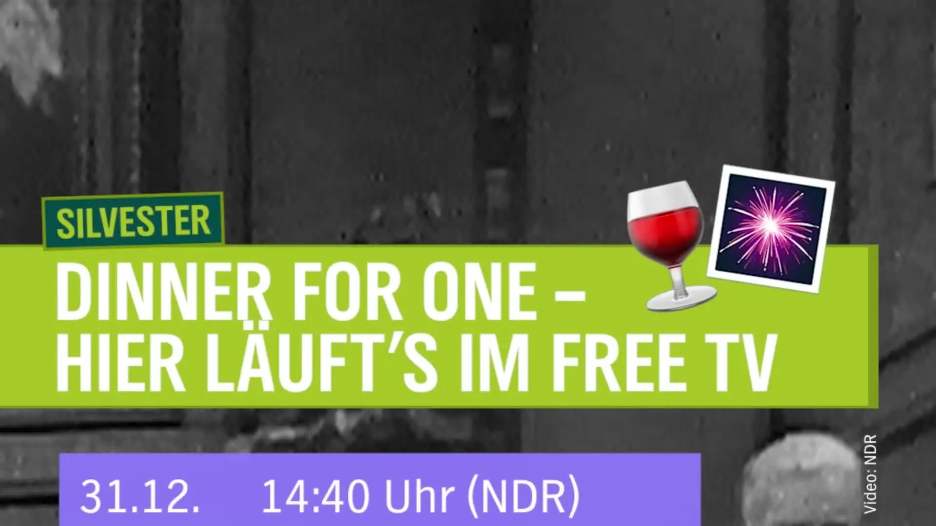 Sendetermine Dinner for One 2025 | ndr.de