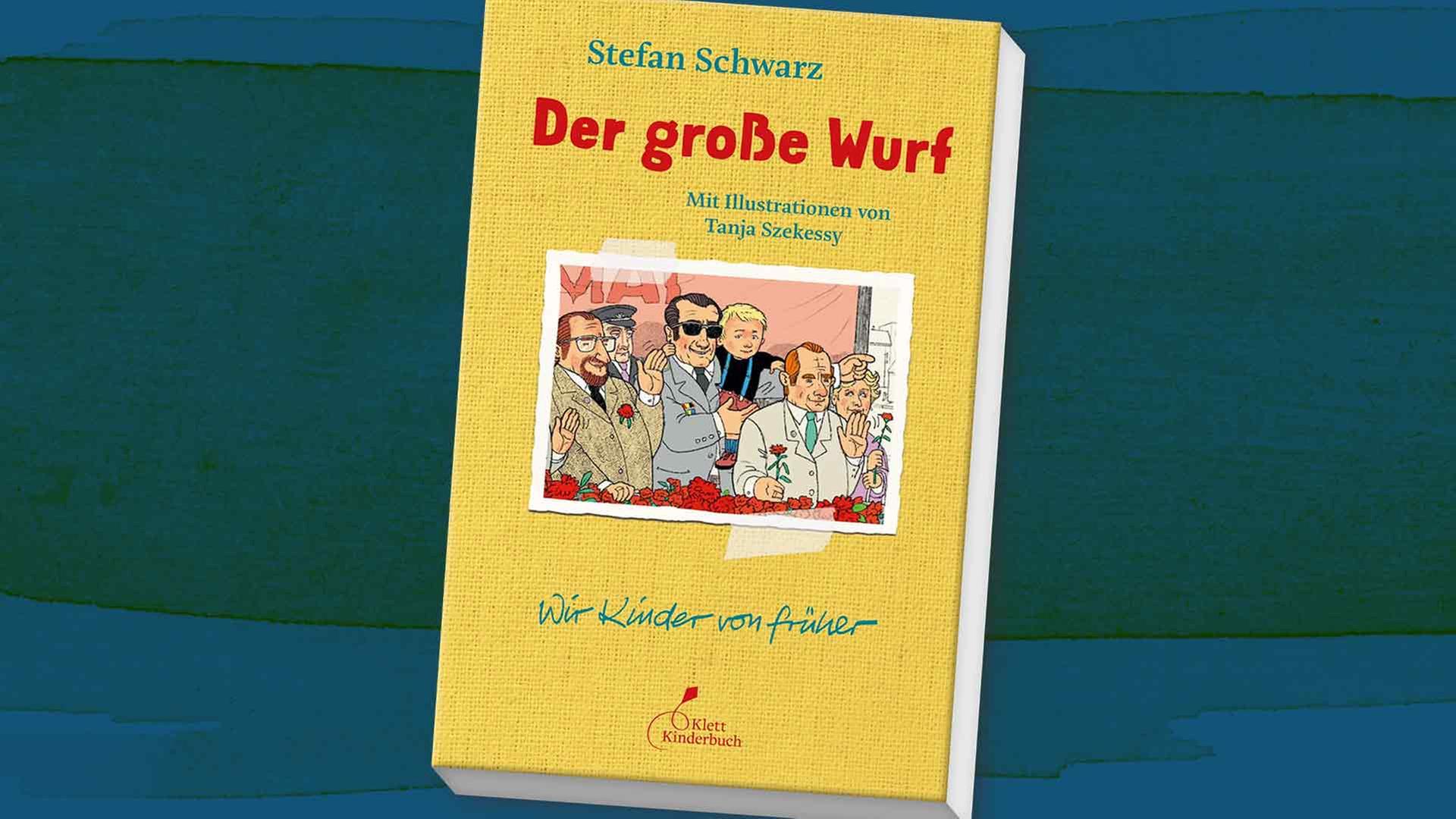 Kinderbuch "Der große Wurf": Geheime Einblicke in eine Stasi-Kindheit