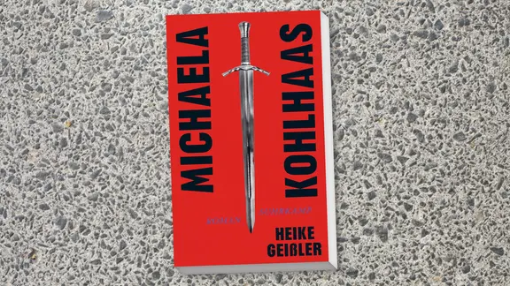 Cover:  Heike Geißler, "Michaela Kohlhaas"