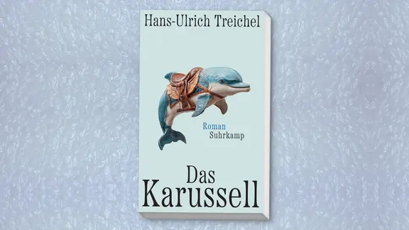 Cover: Hans-Ulrich Treichel: "Das Karussell"