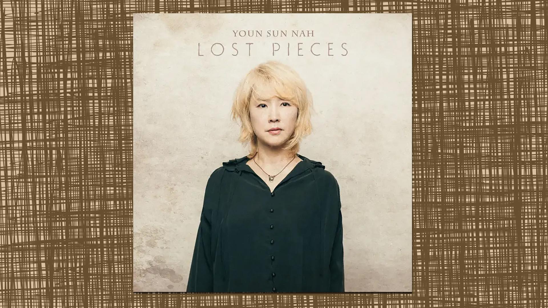 Ein Album mit Sogwirkung: "Lost Pieces" von Youn Sun Nah